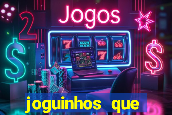 joguinhos que realmente pagam