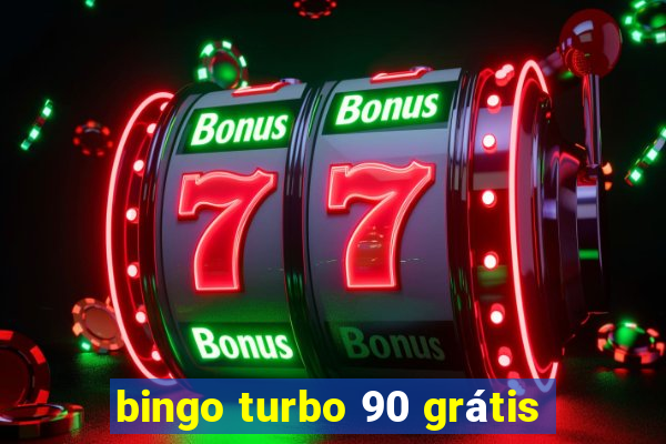 bingo turbo 90 grátis