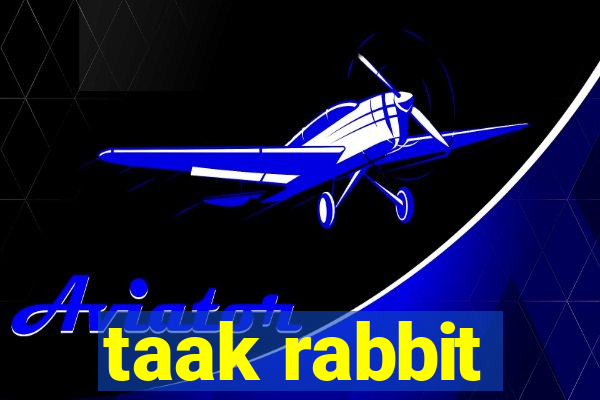 taak rabbit