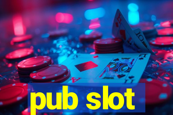 pub slot