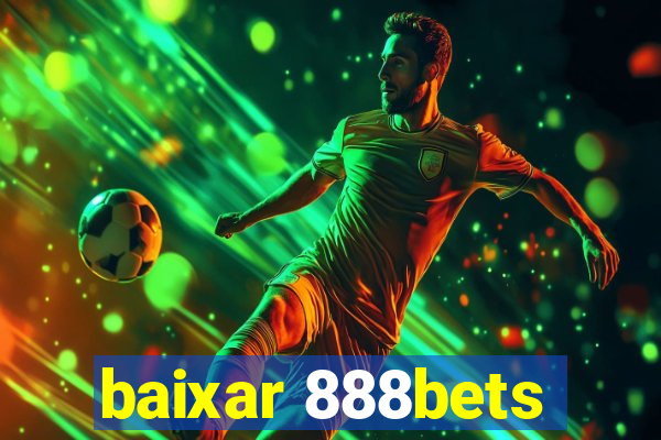 baixar 888bets