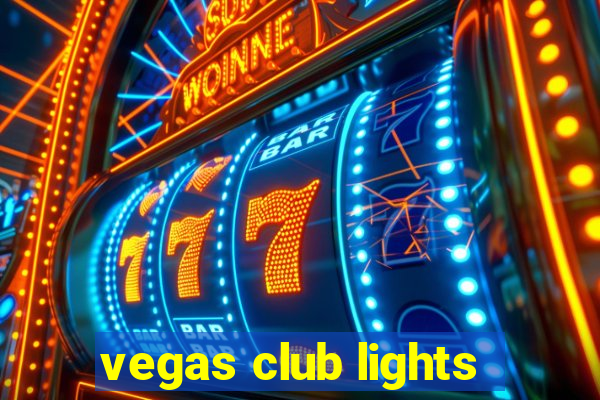 vegas club lights