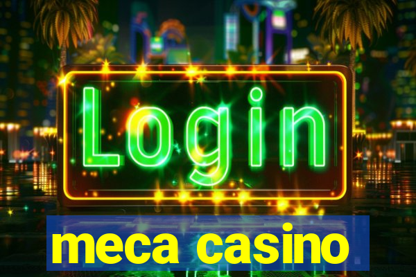 meca casino