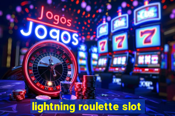 lightning roulette slot