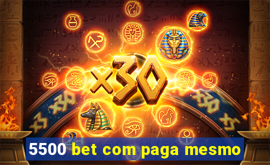 5500 bet com paga mesmo