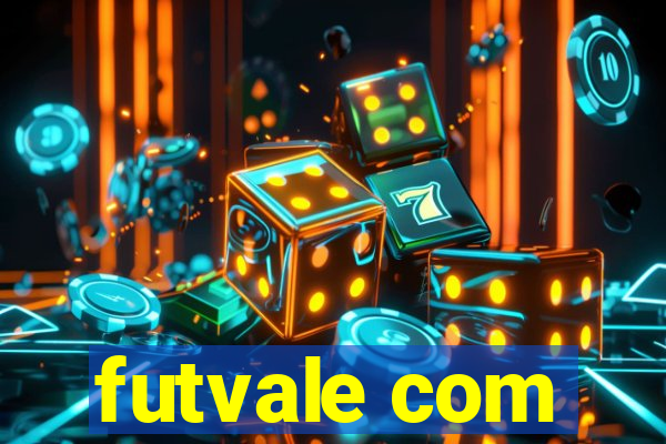 futvale com