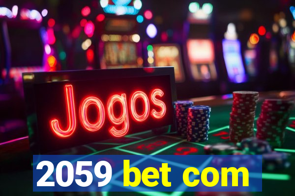 2059 bet com