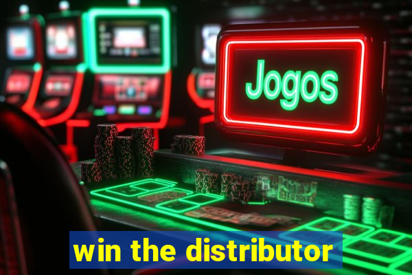 win the distributor