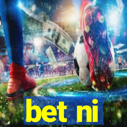 bet ni