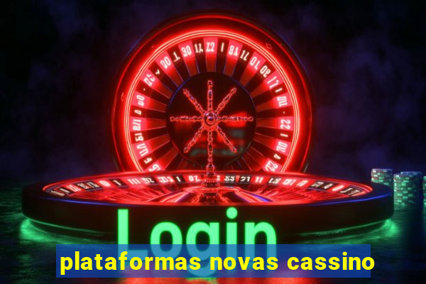 plataformas novas cassino