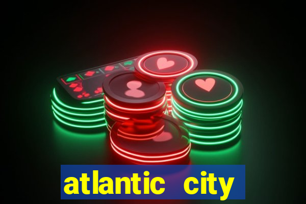 atlantic city casino resorts