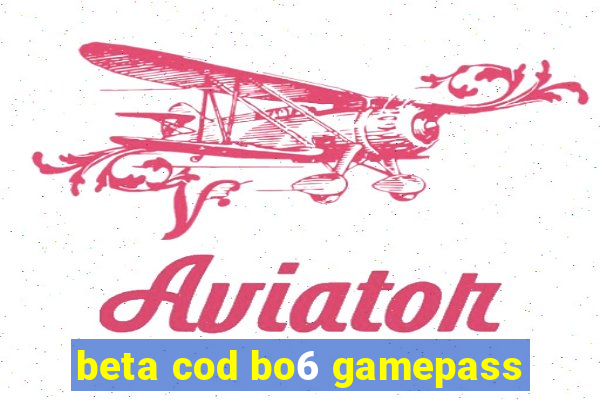 beta cod bo6 gamepass