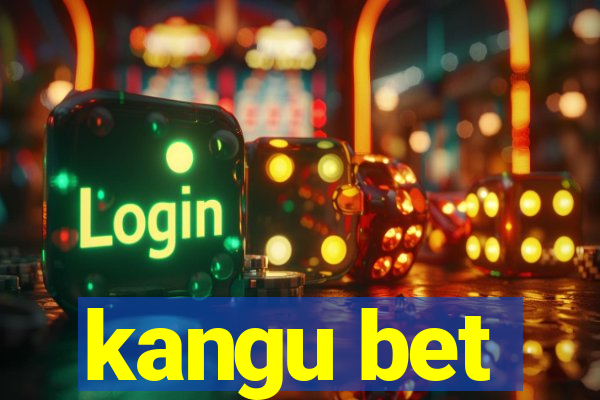 kangu bet