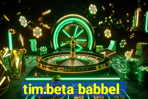 tim.beta babbel