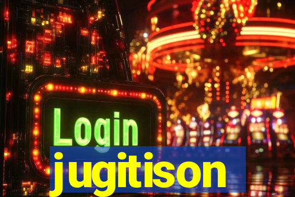 jugitison