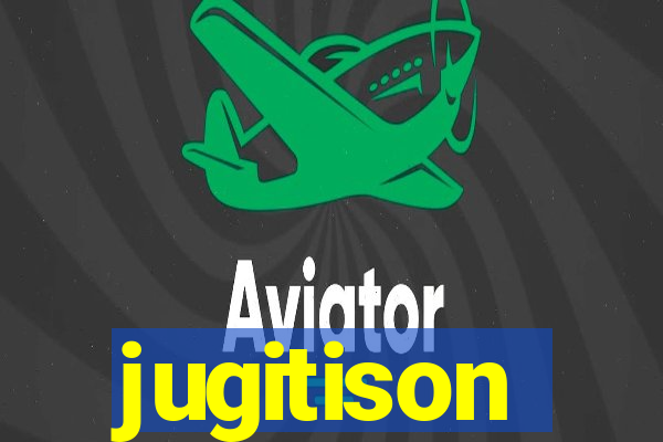 jugitison