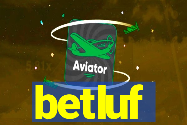 betluf