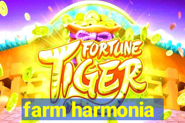 farm harmonia