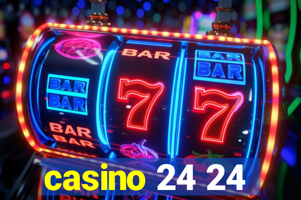 casino 24 24