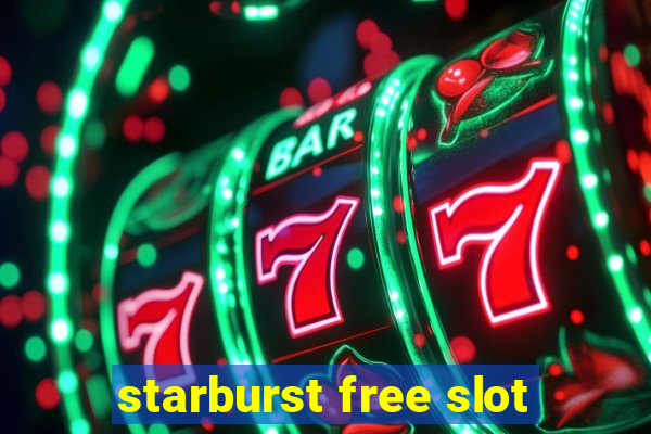 starburst free slot