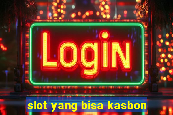 slot yang bisa kasbon