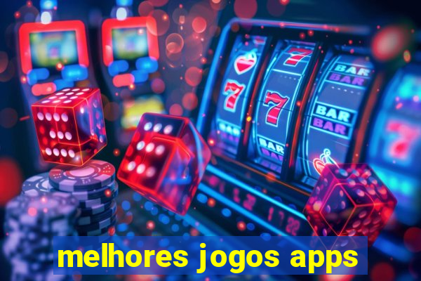 melhores jogos apps