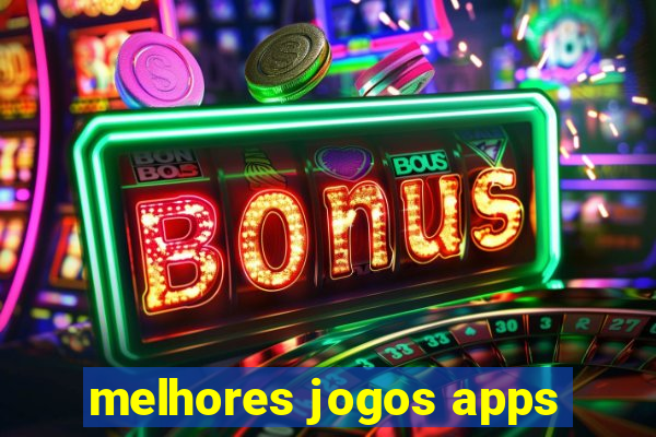 melhores jogos apps