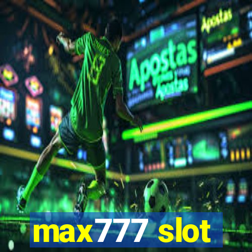 max777 slot