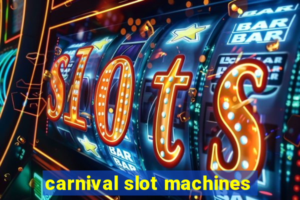 carnival slot machines