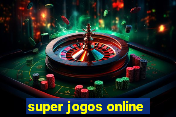 super jogos online