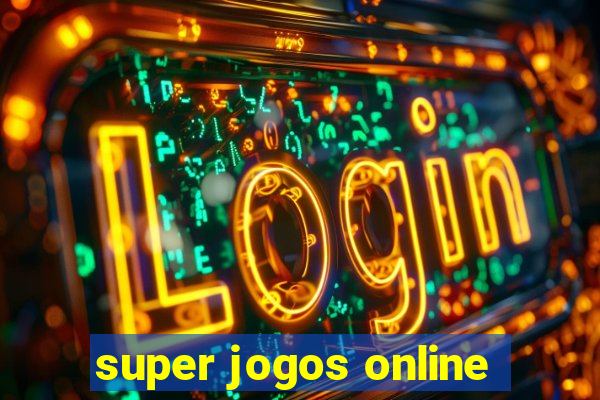 super jogos online