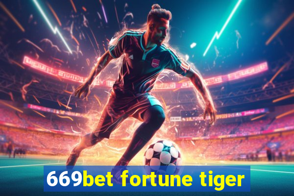 669bet fortune tiger