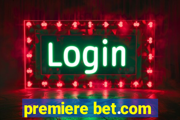 premiere bet.com