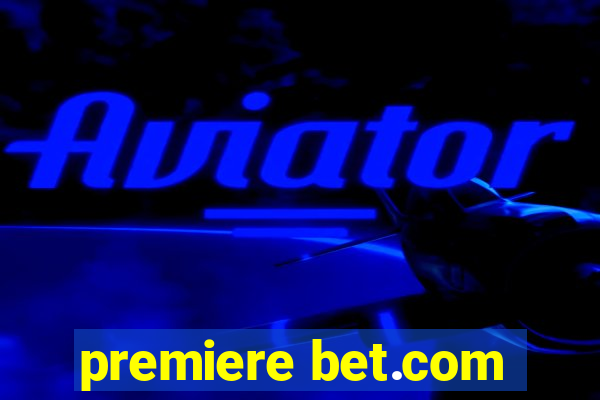 premiere bet.com