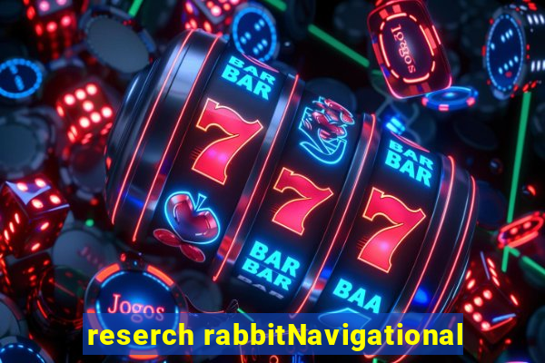 reserch rabbitNavigational