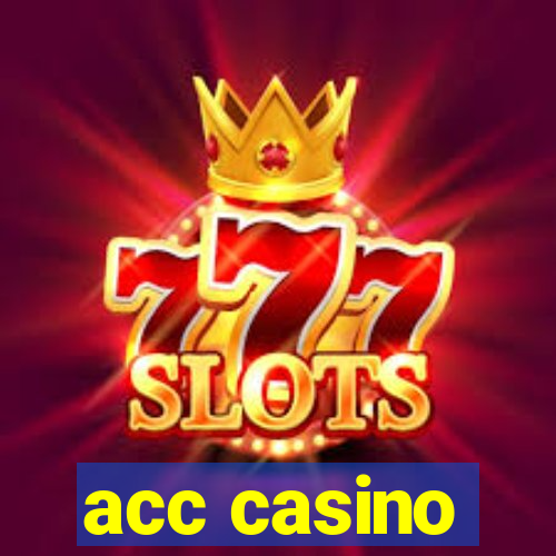 acc casino