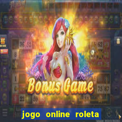 jogo online roleta da multiplica??o