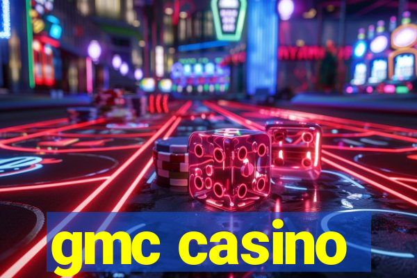 gmc casino