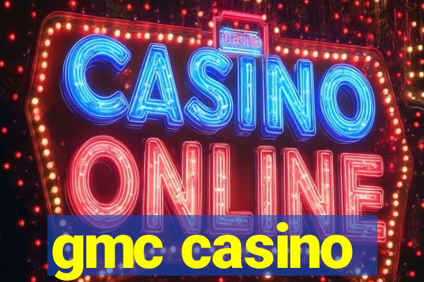 gmc casino