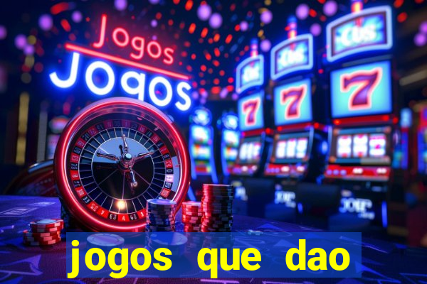 jogos que dao dinheiro de vdd