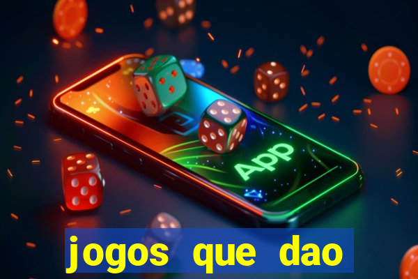 jogos que dao dinheiro de vdd