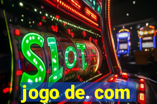 jogo de. com