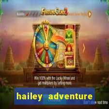 hailey adventure mod apk unlimited money