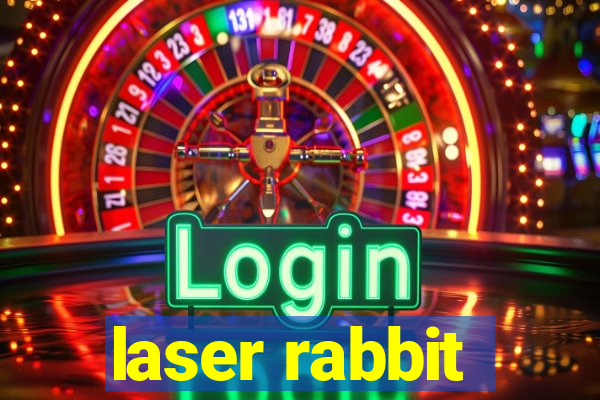 laser rabbit