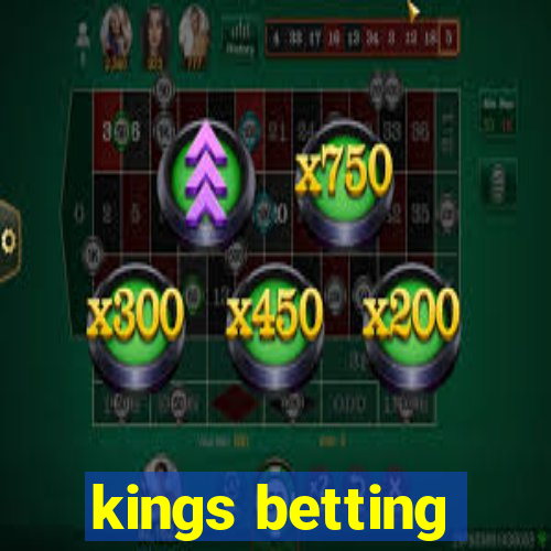 kings betting