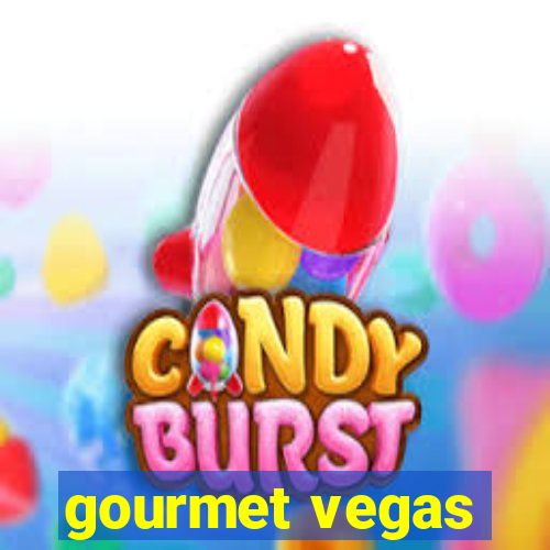 gourmet vegas