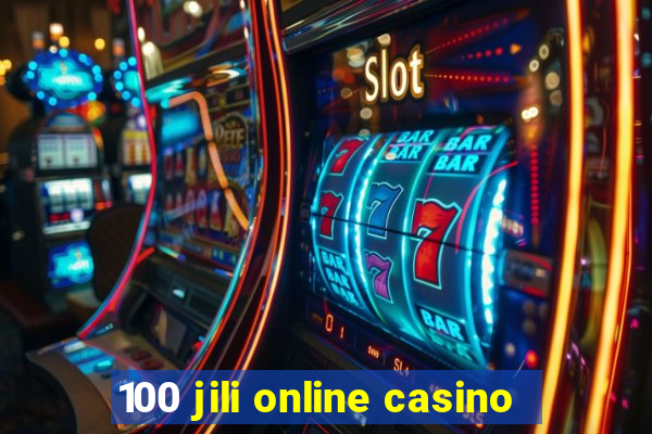 100 jili online casino