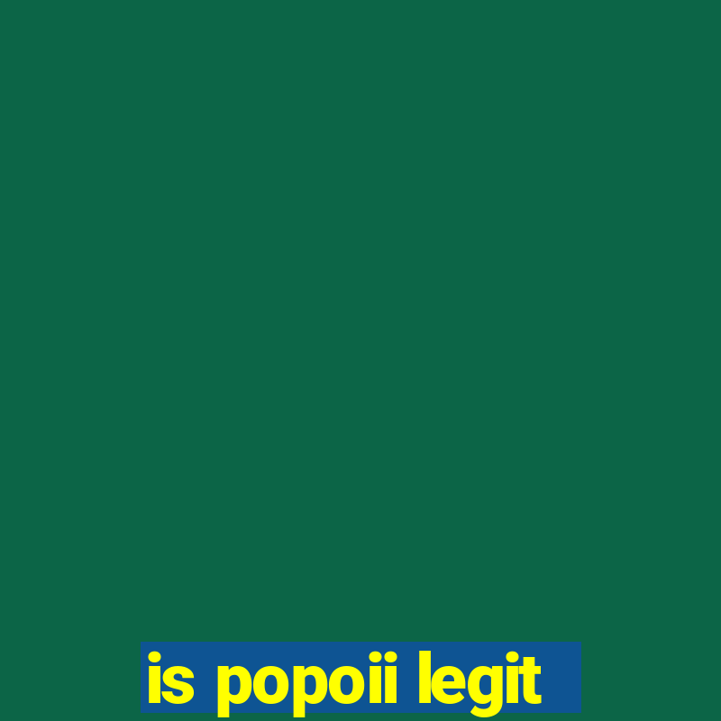 is popoii legit