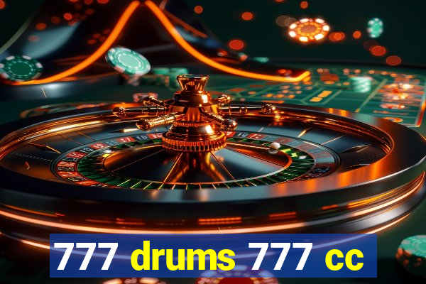 777 drums 777 cc