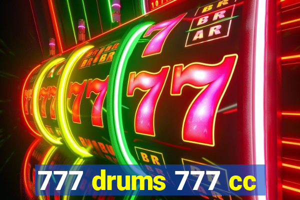 777 drums 777 cc